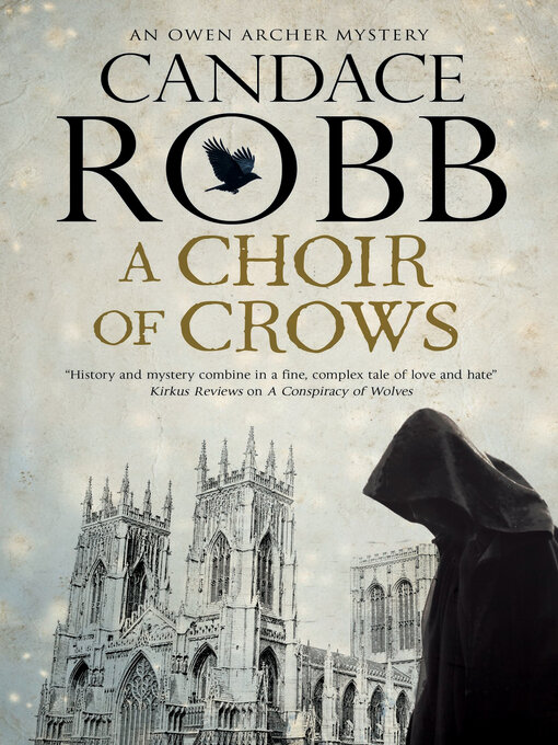 Title details for A Choir of Crows by Candace Robb - Available